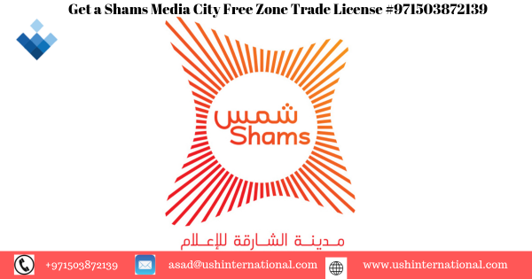 Get a License in Sharjah Media City Free Zone #971503872139