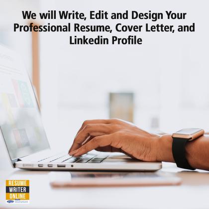 We will Write, Edit and Design Your Professional Resume, Cover Letter, and Linkedin Profile