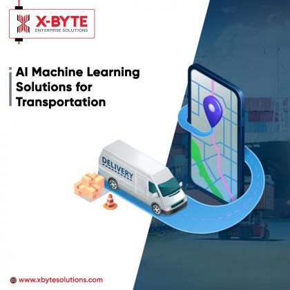 Top AI and ML Solutions for Transportation | X-Byte Enterprise Solutions