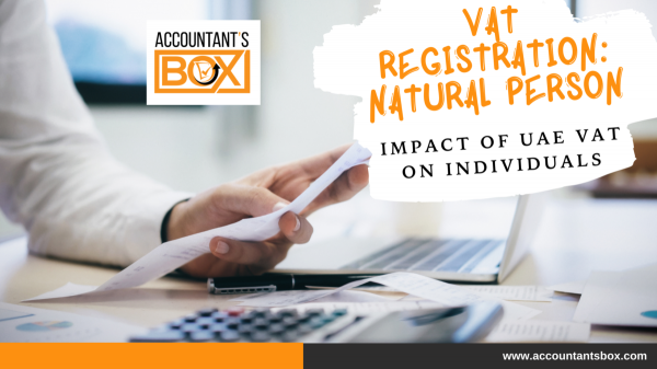 Impact of UAE VAT On Individuals | VAT Registrations | Accountantsbox