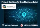 Get IT Firewall Solutions for Small Business Dubai