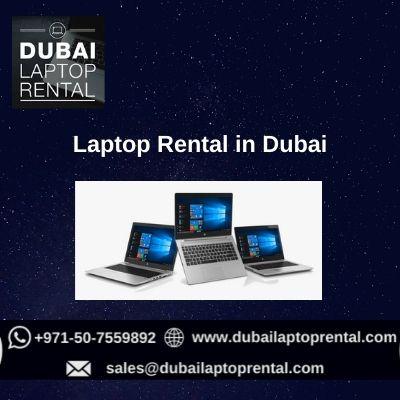 Why to Choose Dubai Laptop Rental for Renting Laptops?