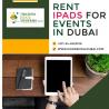 Rent Advanced iPads in Dubai for your Business