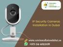 Benefits of an IP Security Cameras Installation in Dubai