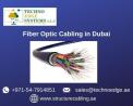 Why is Fiber Optic Cabling Important in Dubai?