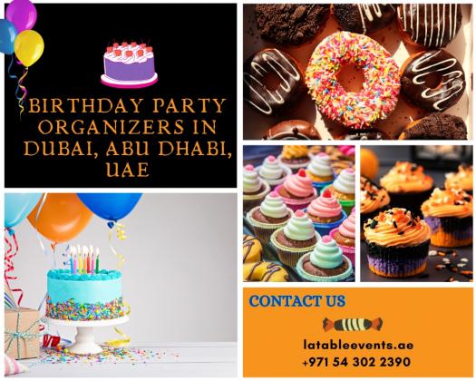 Birthday Party Organizers In Dubai, UAE La Table Events