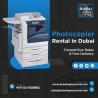 Fully mechanised Photocopier rentals in Dubai