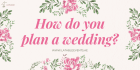 How do you plan a wedding in 12 months?