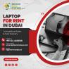 Why Do Businesses Prefer Laptops for Rent in Dubai?