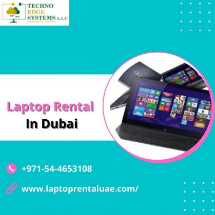 Reasons For Taking Laptop for Rent in Dubai is better than Buying