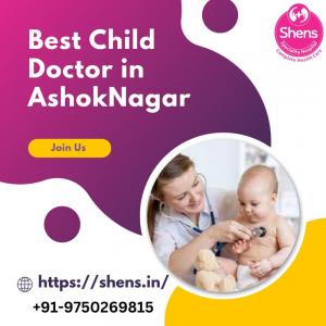 Best Child Doctor in Ashok Nagar