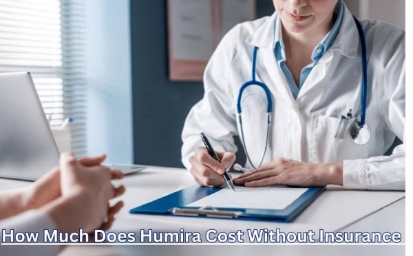 How Much Does Humira Cost without Insurance