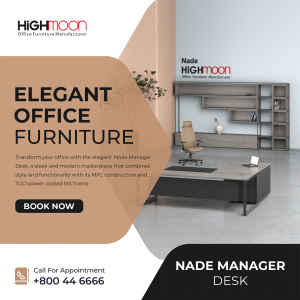 Elegant Office Furniture in Dubai - Highmoon Collection