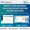 Your Business Calls with Our Custom Dialer Solution