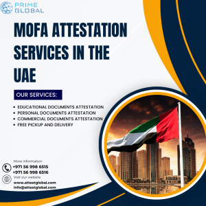 Global Approval: Certificate attestation services in Abu Dhabi, Dubai and UAE
