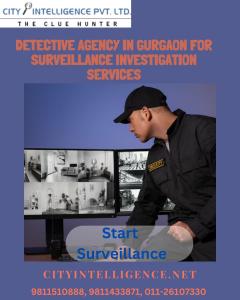 Trusted Detective Agency in Gurgaon for Surveillance Services