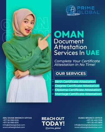 Oman Certificate Attestation Requirements for UAE Residents