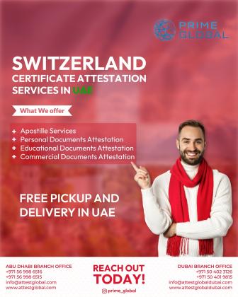 Switzerland Document Attestation Process Explained – UAE
