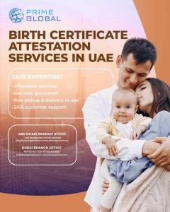 UAE Birth Certificate Attestation for School Admissions