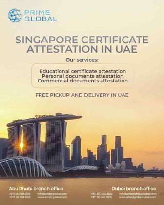 Best Singapore Document Attestation Agency in UAE | Prime Global Attestation